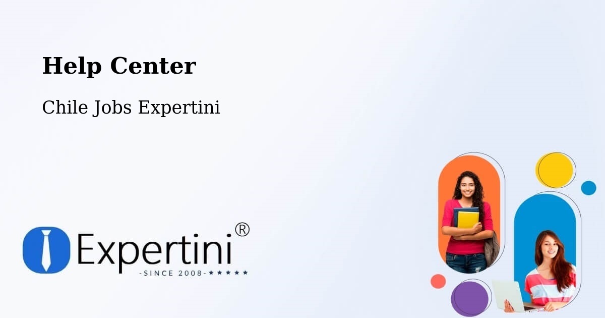 Help Center – Victoria - Chile Jobs Expertini