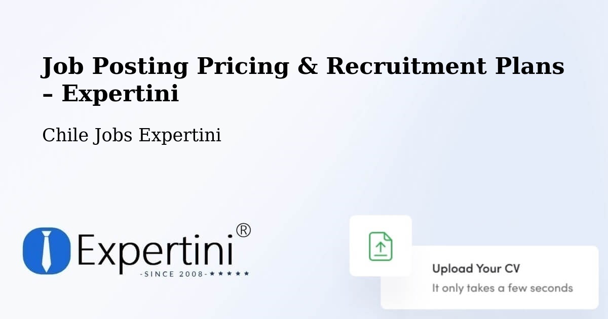 Job Posting Pricing & Recruitment Plans – Victoria - Victoria, Chile Jobs Expertini